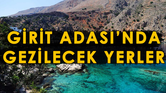 girit adasında gezilecek yerler