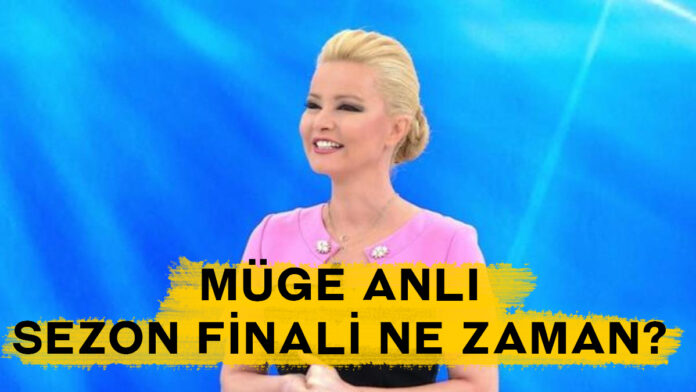 müge anlı sezon finali ne zaman