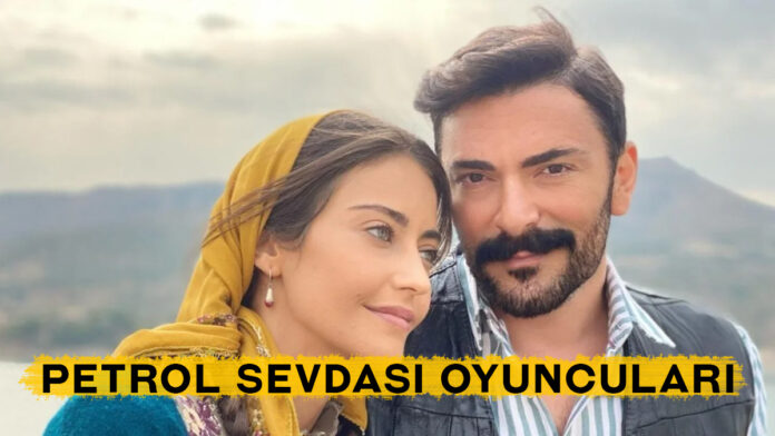 petrol sevdası filmi