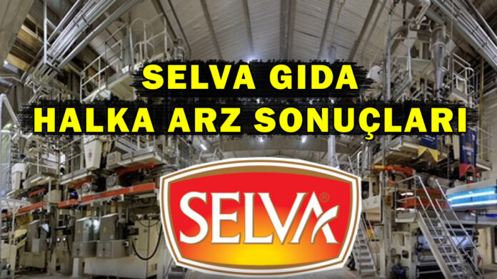 selva gıda halka arz sonuçları