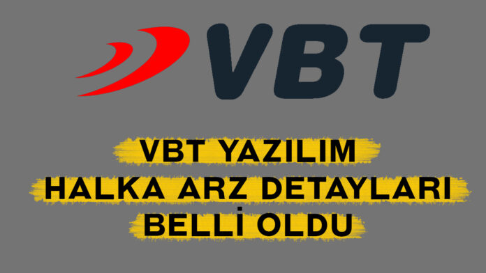 vbt yazılım halka arz detayları