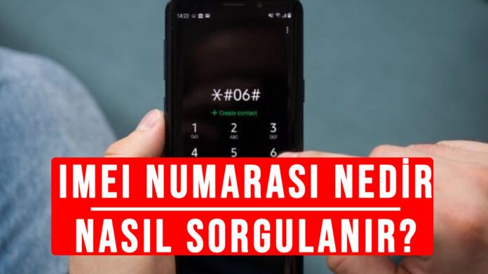 imei numarası nedir nasıl sorgulanır