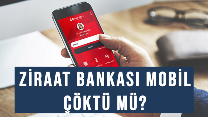 ziraat bankası mobil çöktü mü