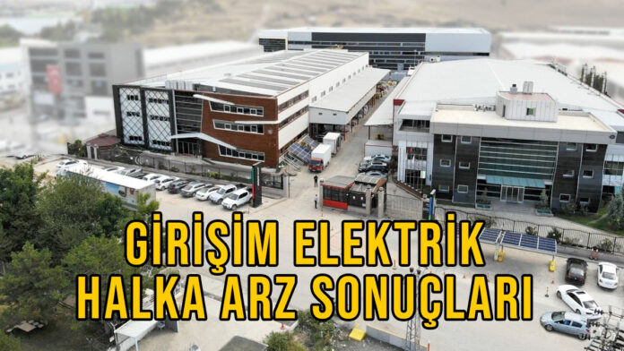 girişim elektrik halka arz sonuçları