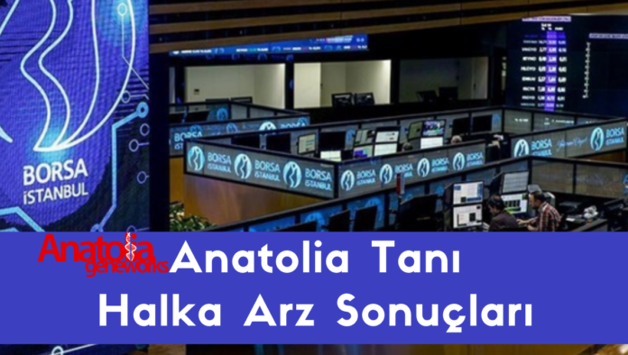 anatolia angen halka arz sonuçları