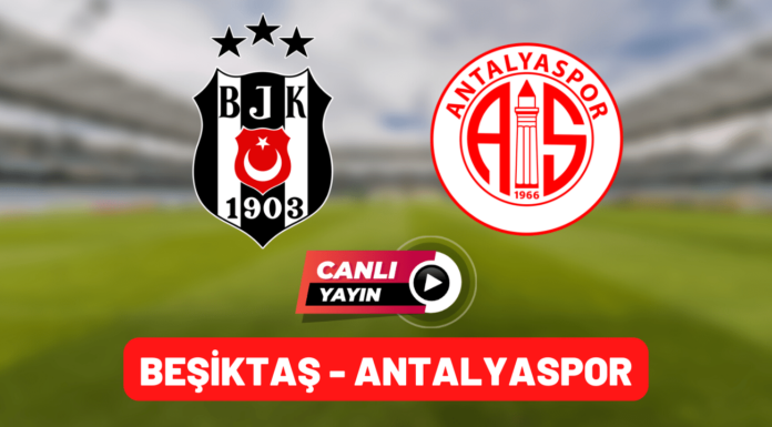 BEŞİKTAŞ - ANTALYASPOR